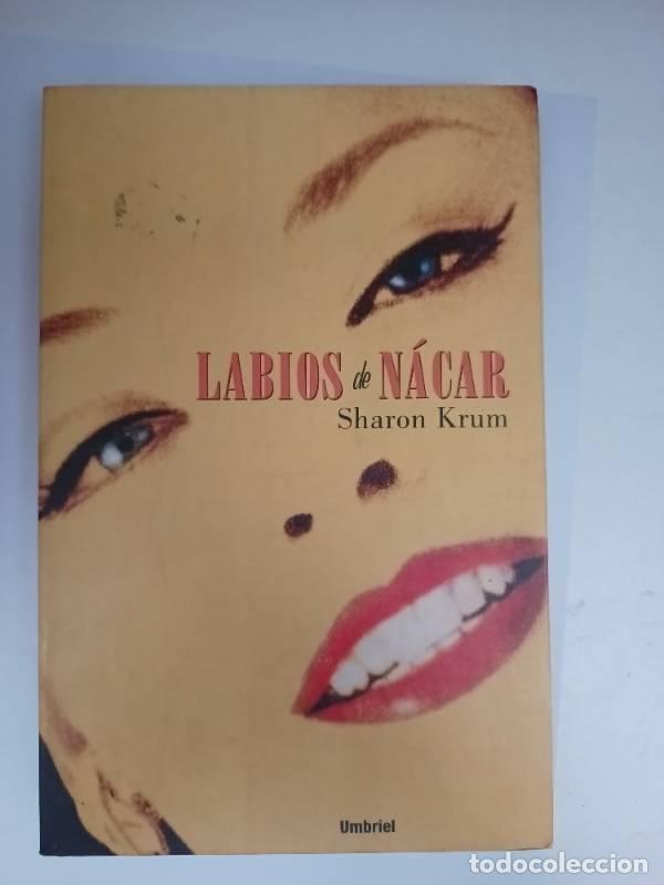 Libros: Labios de n&aacute;car - Sharon Krum - Foto 1