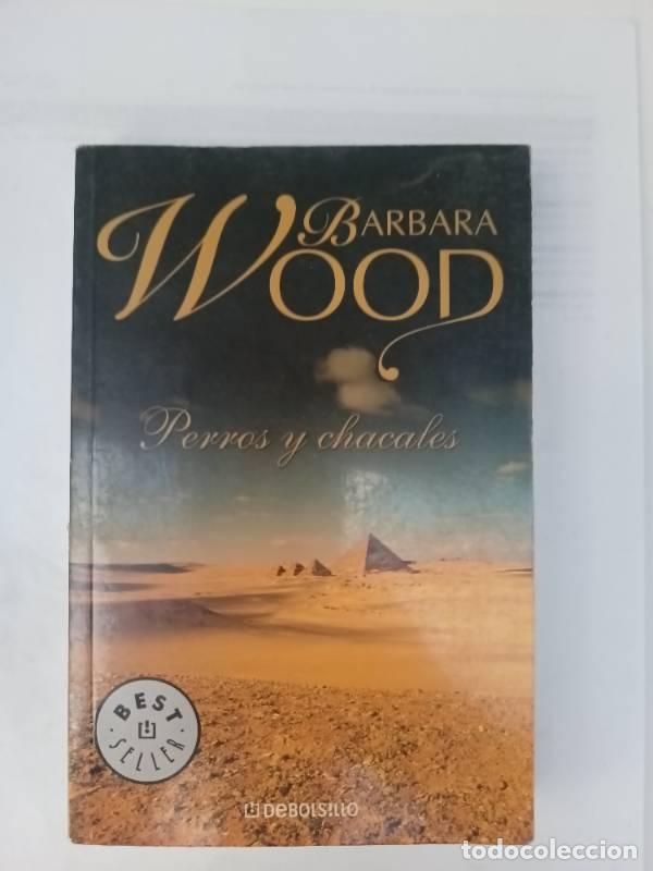 Libros: Perros Y Chacales - Barbara Wood - Foto 1