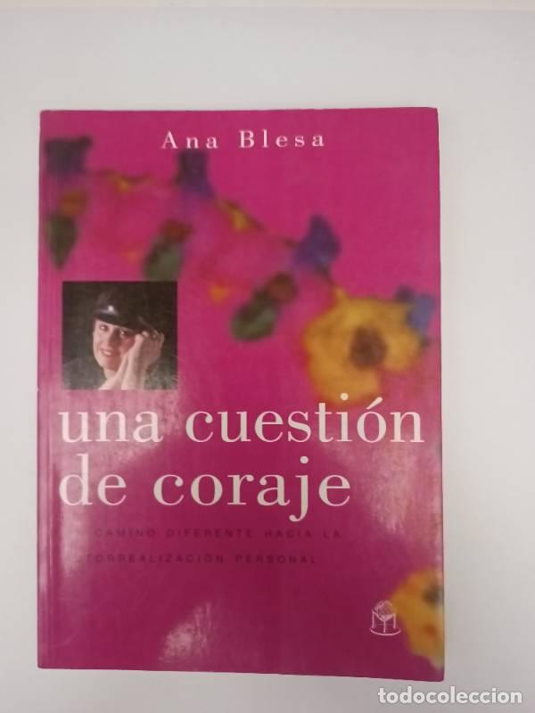 Libros: Una cuestion de coraje - Ana Blesa - Foto 1