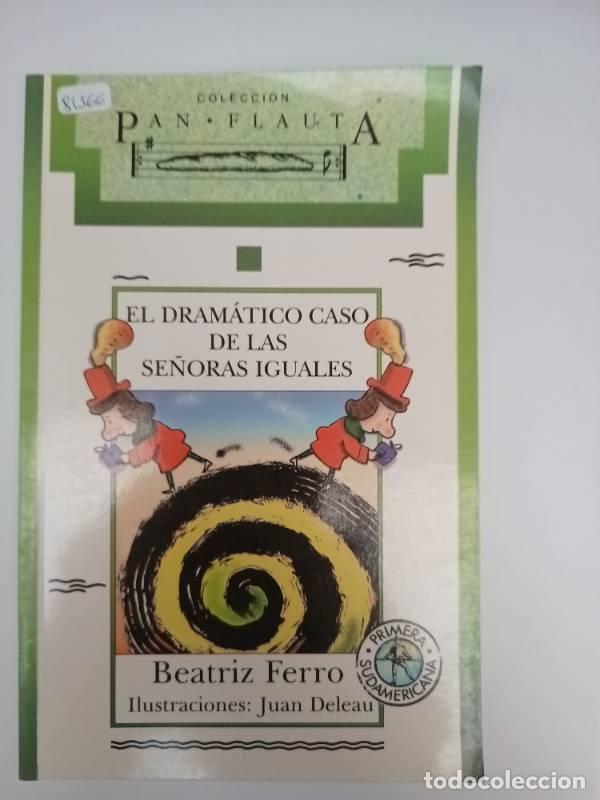 Libros: El dramatico caso de las senoras iguales - Beatriz Ferro - Foto 1