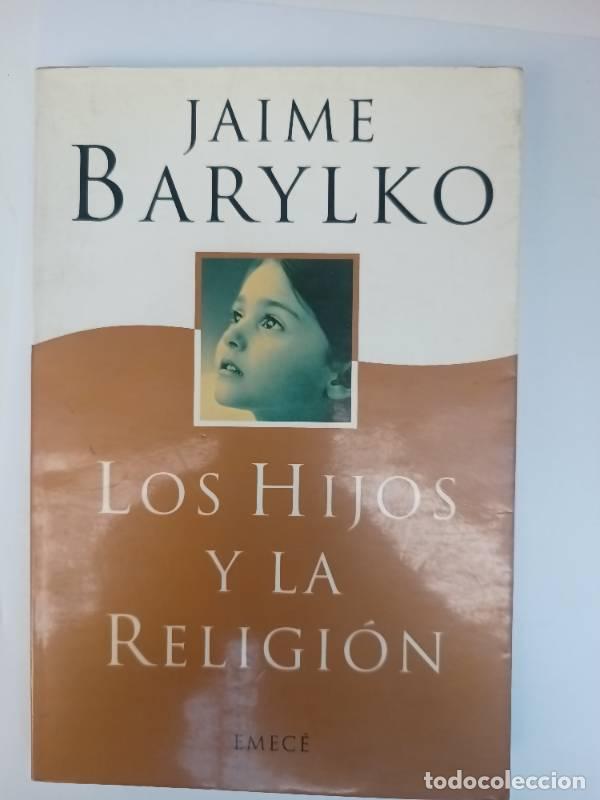 Libros: Los hijos y la religion - Jaime Barylko - Foto 1
