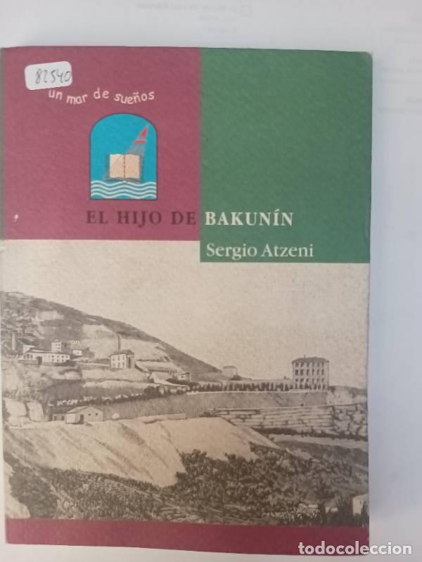 B&uuml;cher: El Hijo De Bakun&iacute;n - Sergio Atzeni