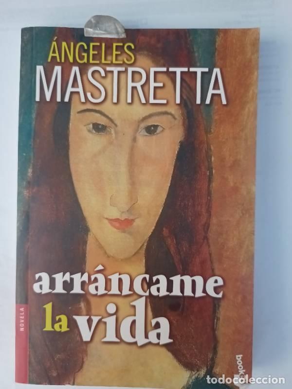 Libros: Arrancame La Vida - Angeles Mastretta - Foto 1