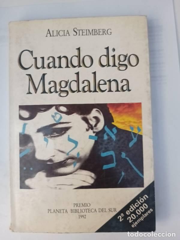 Libros: Cuando Digo Magdalena - Alicia Steimberg - Foto 1