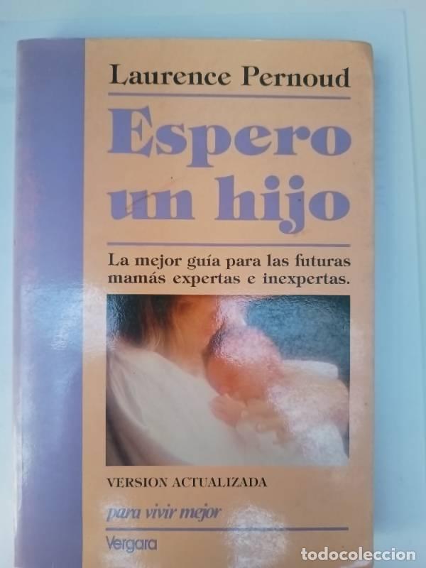 Libros: Espero Un Hijo - Laurence Pernoud - Foto 1