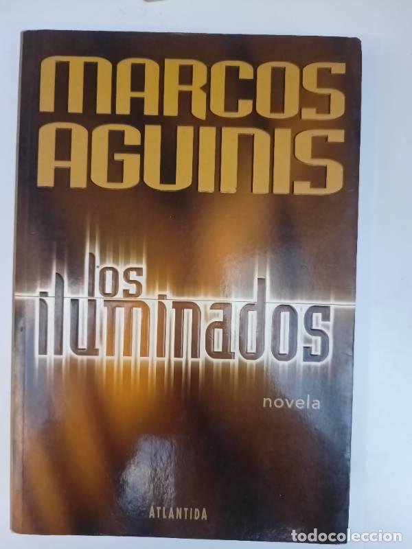 B&uuml;cher: Los iluminados - Marcos Aguinis - Marcos Aguinis