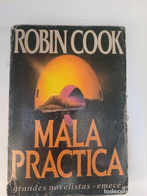 Libros: Mala pr&aacute;ctica - Robin Cook - Robin Cook - Foto 1