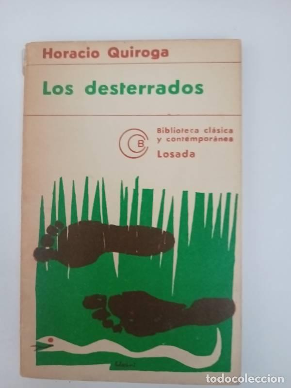 Libros: Los desterrados - Horacio Quiroga - Horacio Quiroga - Foto 1