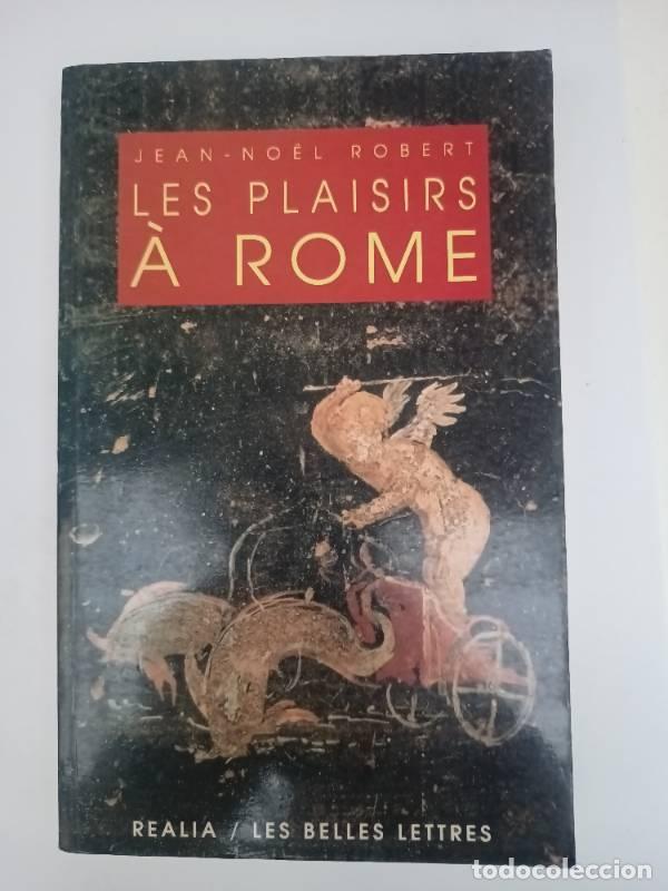 Libros: Les Plaisirs a Rome - Jean-Noel Robert - Foto 1