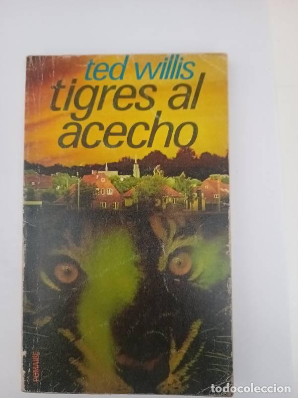 Libros: Tigres al acecho - Ted Willis - Ted Willis - Foto 1