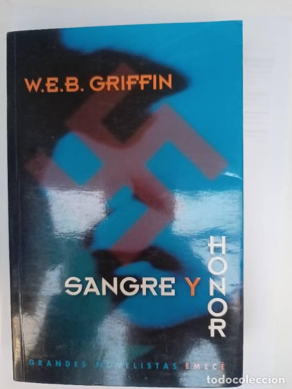 Libros: Sangre y honor - W. E. B. Griffin - W. E. B. Griffin - Foto 1
