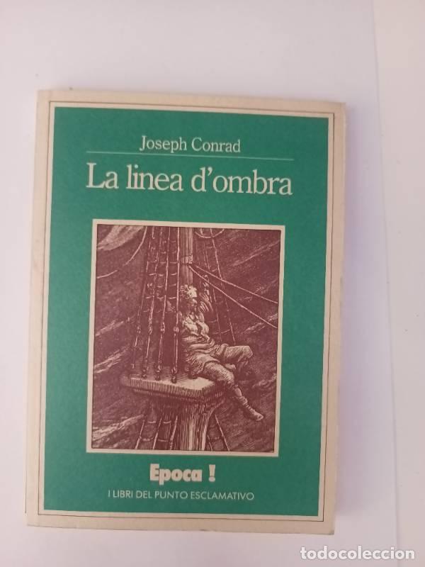Libros: La linea d&acute;ombra - Joseph Conrad - Foto 1