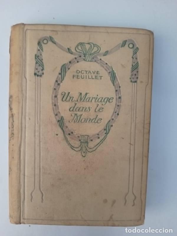 Libros: Un mariage dans le monde - Octave Feuillet - Foto 1