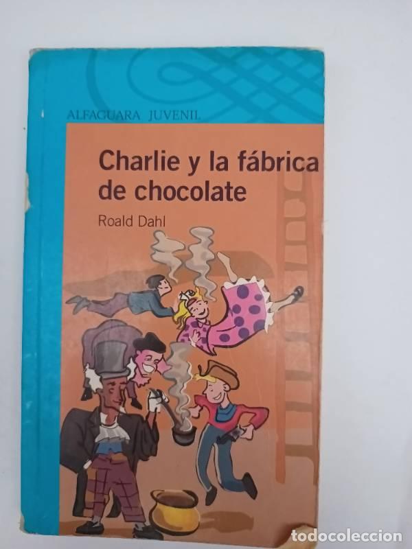 Libros: Charlie y La Fabrica de Chocolate - Roald Dahl - Foto 1