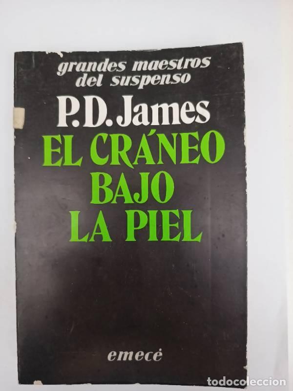 Libros: El cr&aacute;neo bajo la piel - P. D. James - Foto 1