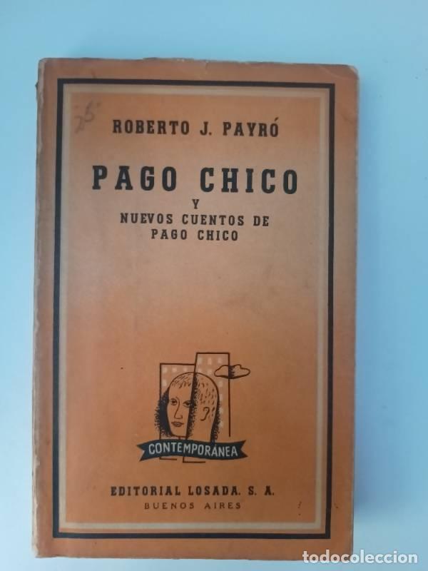 Libros: Pago chico - Roberto Payr&oacute; - Roberto Payr&oacute; - Foto 1