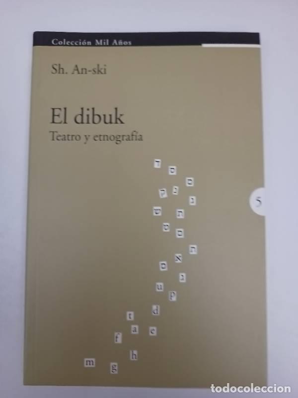 Libros: El Dibuk - S. An-skii - S. An-skii - Foto 1