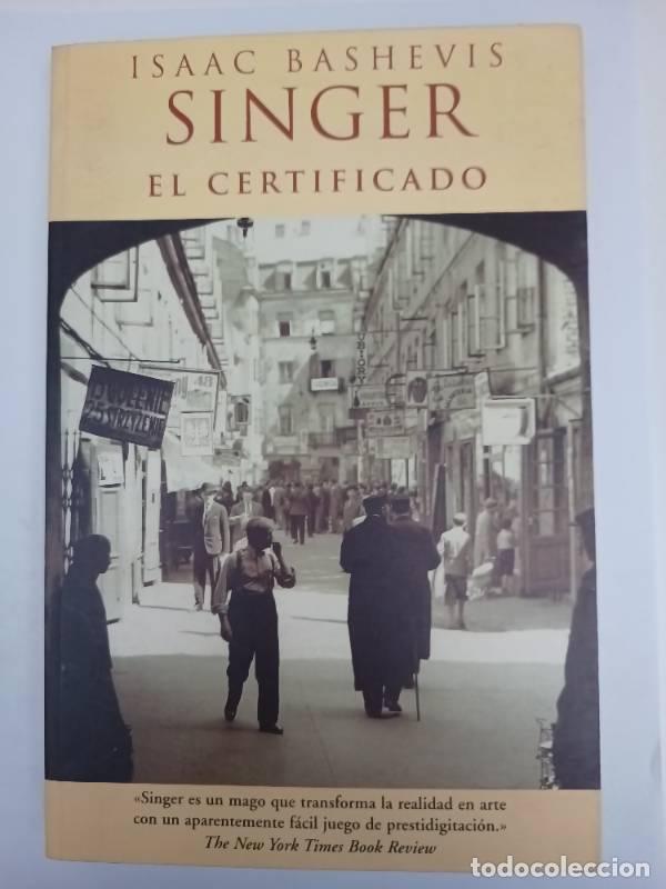 Libros: CERTIFICADO, EL - Isaac Bashevis Singer - Isaac Bashevis Singer - Foto 1