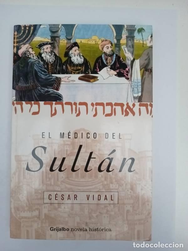Libros: El Medico del Sultan - C&eacute;sar Vidal - Foto 1