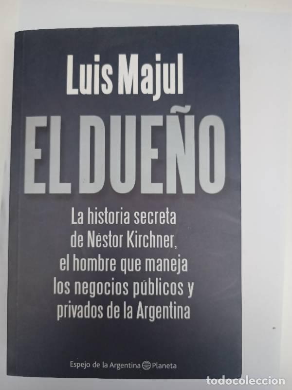 Libros: El Due&ntilde;o - Luis Majul - Luis Majul - Foto 1