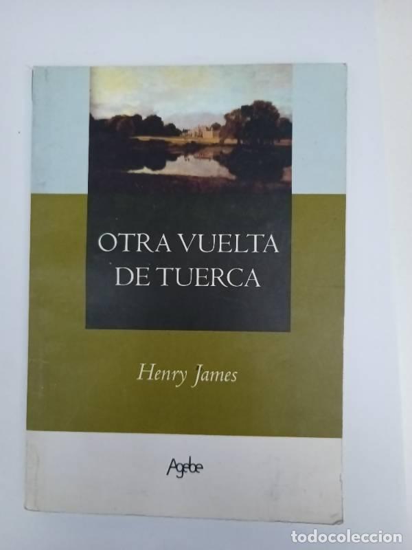 Libros: Otra Vuelta de Tuerca - HENRY JAMES - Foto 1