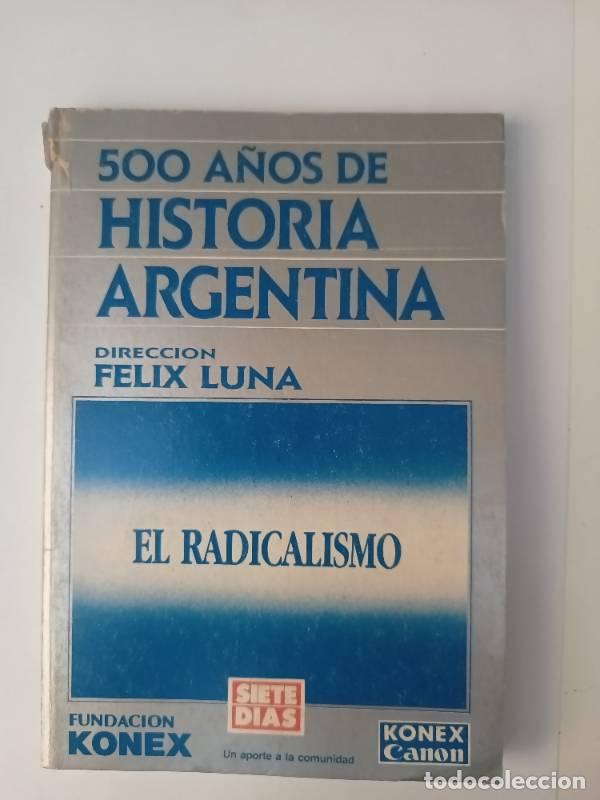B&uuml;cher: El radicalismo - Felix Luna - Felix Luna
