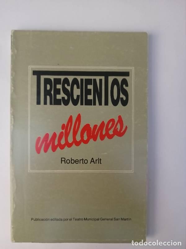 Libros: Trescientos millones - Roberto Arlt - Foto 1