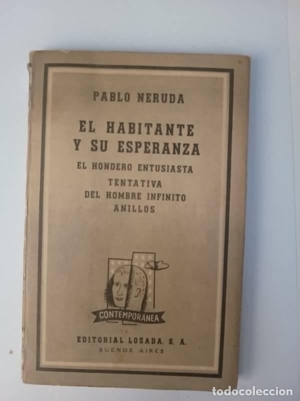 Libros: El habitante y su esperanza - Pablo Neruda - Foto 1