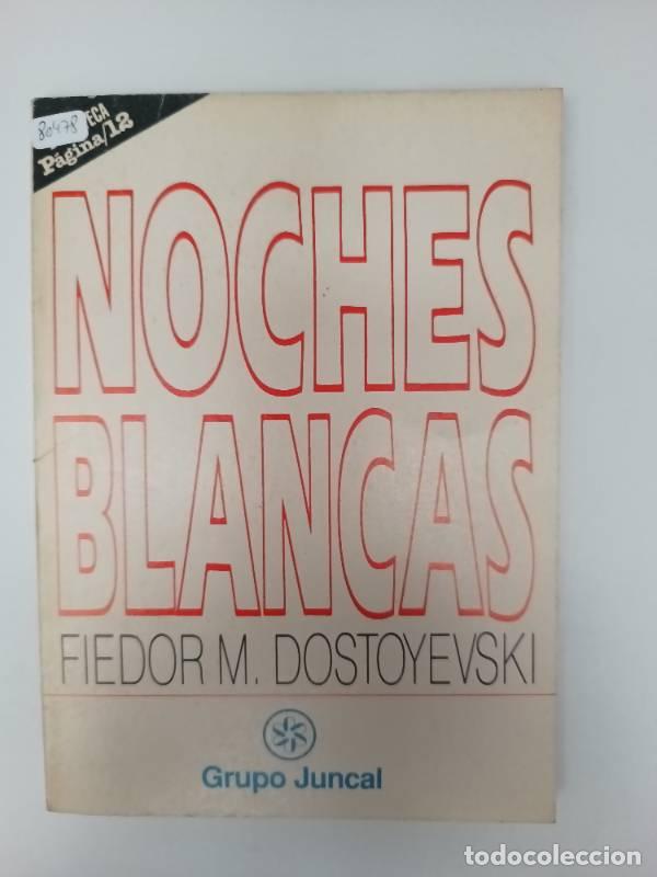 Libros: Noches blancas - Fiedor Dostoyevski - sin datos - Foto 1