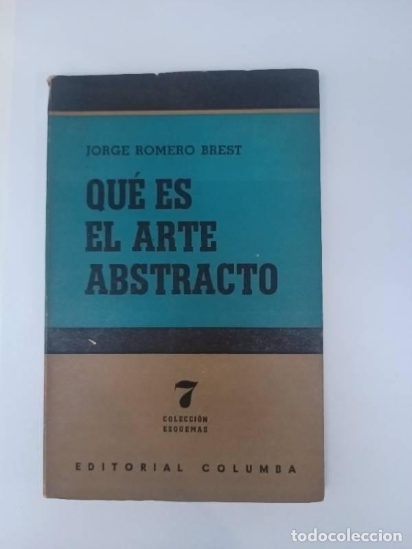 B&uuml;cher: Qu&eacute; es el arte abstracto - Jorge Romero Brest