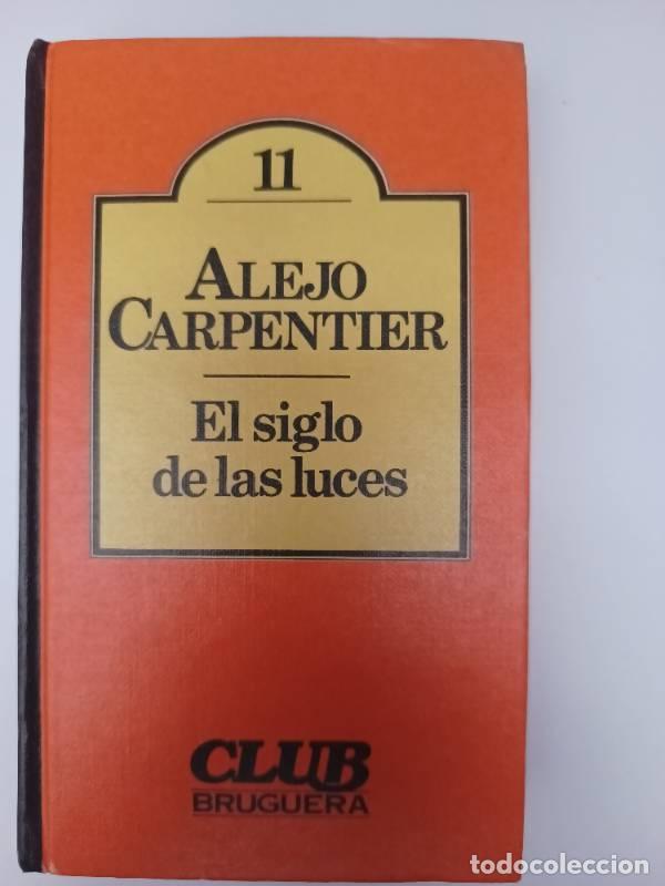 Libros: El Siglo de las Luces - Alejo Carpentier - Foto 1
