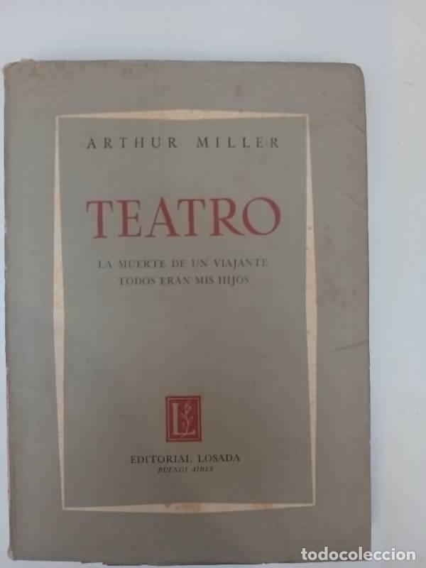 Libros: Teatro - Arthur Miller - Arthur Miller - Foto 1
