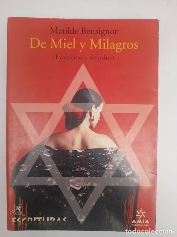 Libri di seconda mano: de Miel y Milagros: Evocaciones Sefardies - Matilde Bensignor