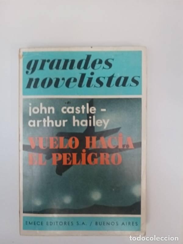 Libros: Vuelo hacia el peligro - John Castle - Foto 1