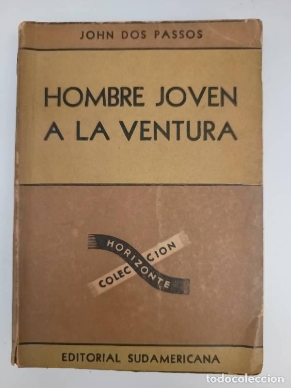 Libros: Hombre joven a la ventura - John Dos Passos - Foto 1