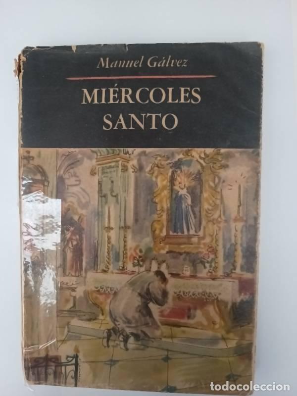 Libros: Mi&eacute;rcoles santo - Manuel G&aacute;lvez - Foto 1