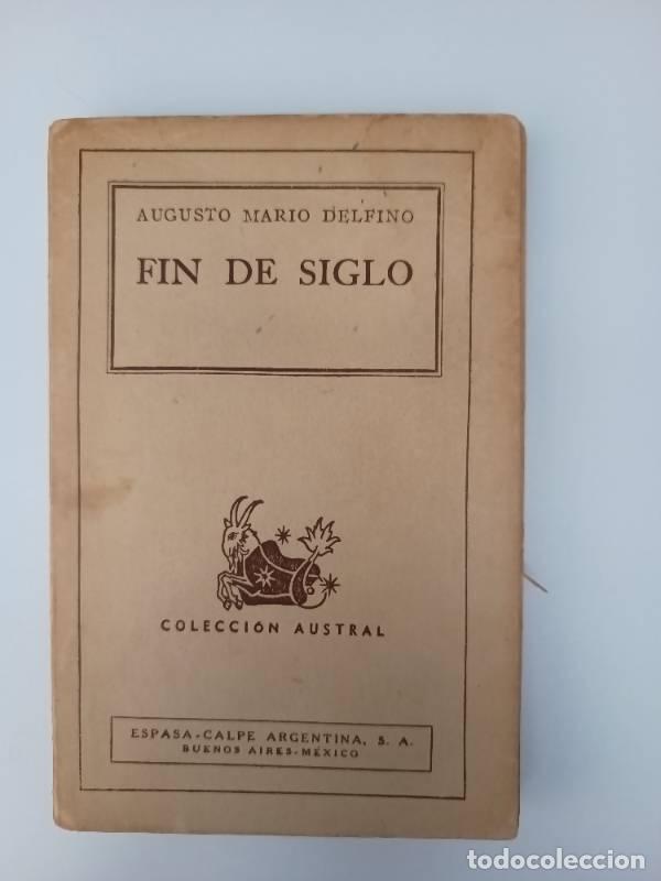 Libros: Fin de siglo - Augusto Mario Delfino - Foto 1
