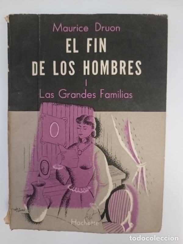 Libros: El fin de los hombres - Maurice Druon - Foto 1