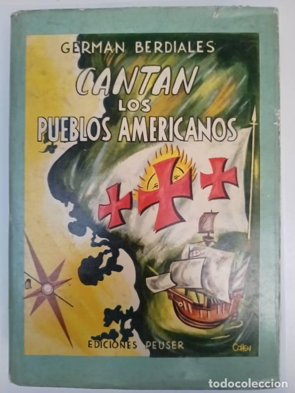 Libros: Cantan los pueblos americanos - German Berdiales - Foto 1