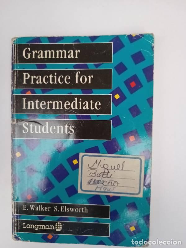 Libros: Grammar Practice for Intermediate Students - S Elsworth - Foto 1