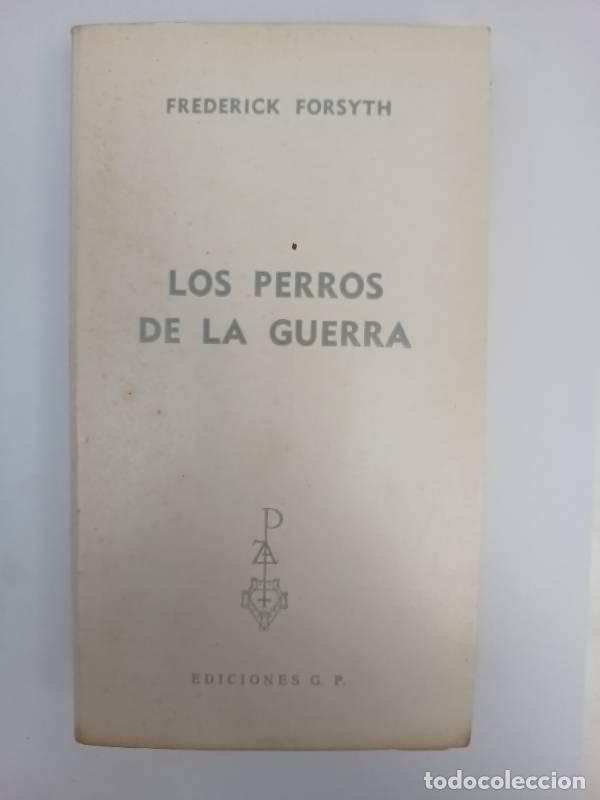 Libros: Los perros de la guerra - Frederick Forsyth - Foto 1