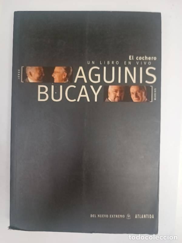 Libros: El Cochero: UN Libro En Vivo - Marcos Aguinis - Foto 1