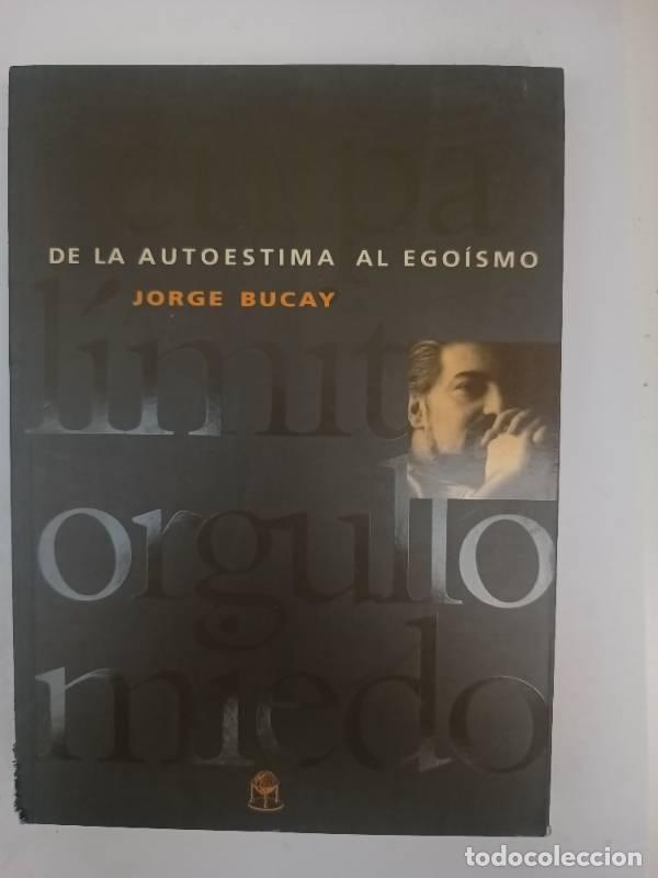 Libros: De la autoestima al ego&iacute;smo - Jorge Bucay - Foto 1