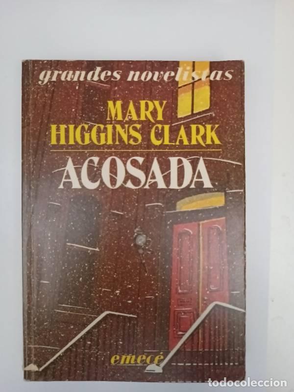 Libros: Acosada - Mary Higgins Clark - Mary Higgins Clark - Foto 1
