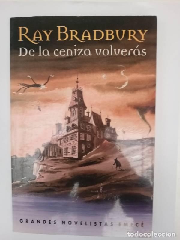 Libros: De La Ceniza Volveras - Ray Bradbury - Foto 1