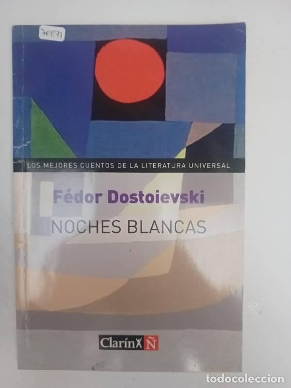 Libros: Noches Blancas - Dostoievski - Dostoievski - Foto 1