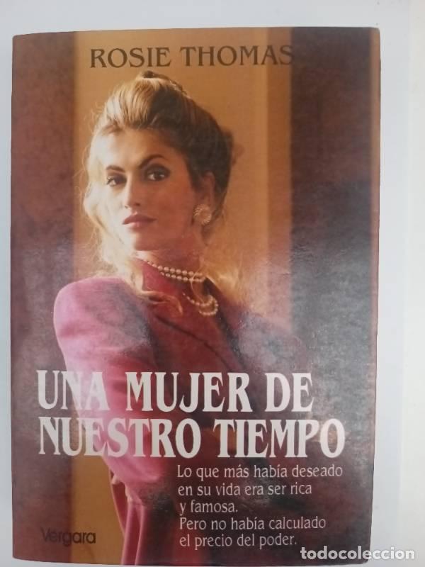 Libros: Una Mujer de Nuestro Tiempo - Rosie Thomas - Foto 1