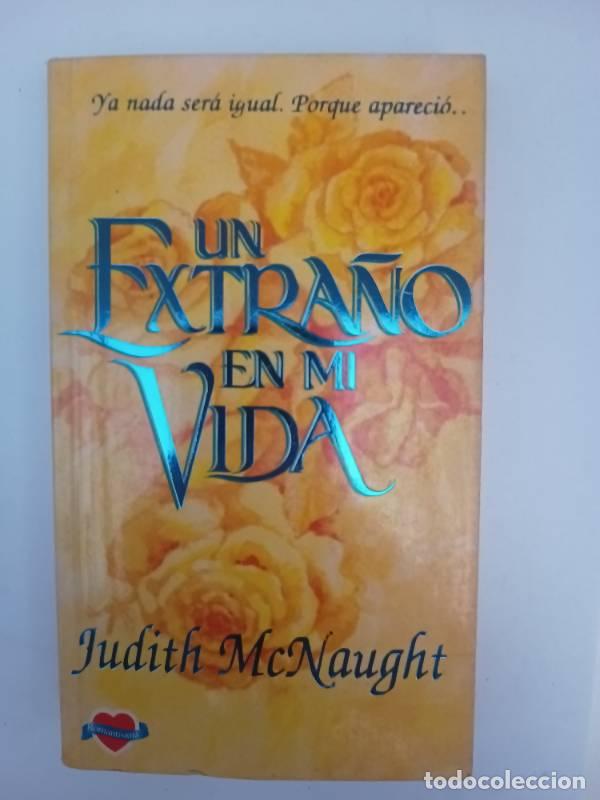 Libros: Un Extrano En Mi Vida - Judith McNaught - Foto 1