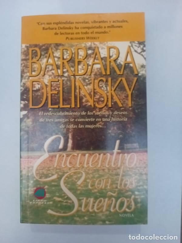 Libros: Encuentro con los Sueos - L.E. - - Barbara Delinsky - Foto 1