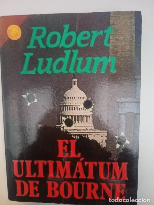 Libros: Ultimatum de Bourne, El - Robert Ludlum - Foto 1